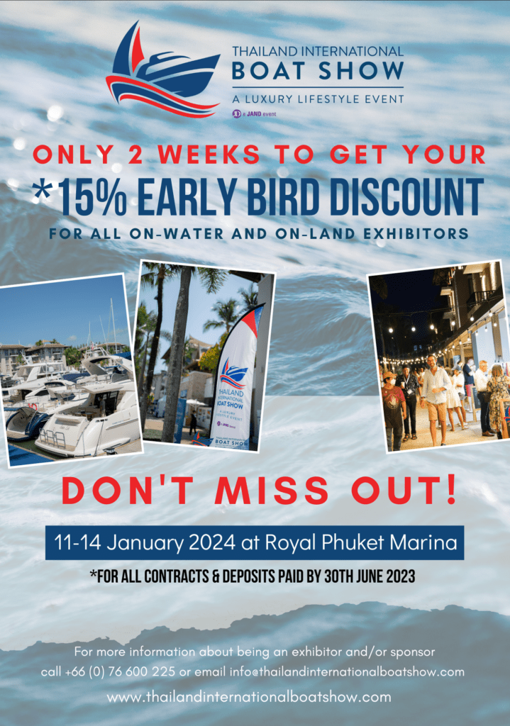 2 Weeks Left for Early Bird Offer for Thailand International Boat Show 2024