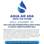 Aqua Air Asia Will Exhibit at The Thailand International Boat Show A Luxury Lifestyle Event 2024