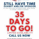 Only 35 days Left to Secure Your Spot as an Exhibitor or Sponsor. Dive into Opulence at The Thailand International Boat Show 2024