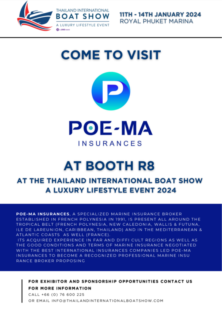 Come to visit POE-MA INSURANCES Booth R8 at The Thailand International Boat Show A Luxury Lifestyle Event 2024