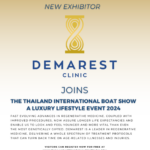 Demarest Clinic Joins The Thailand International Boat Show A Luxury Lifestyle Event 2024