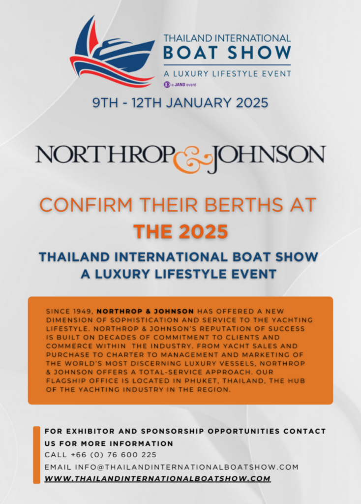 Northrop & Johnson Confirm Their Berths at Thailand International Boat show a Luxury lifestyle Event 2025