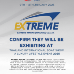 Extreme Marine confirm they will be exhibiting at the Thailand Boat Show a Luxury Lifestyle Event 2025