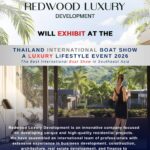 Redwood Luxury Development Joins The Thailand International Boat Show A Luxury Lifestyle Event, 15th–18th January 2026.